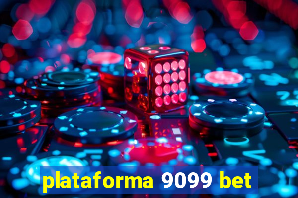 plataforma 9099 bet